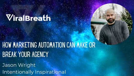 How Marketing Automation Can Make or Break Your Agenc‪y‬